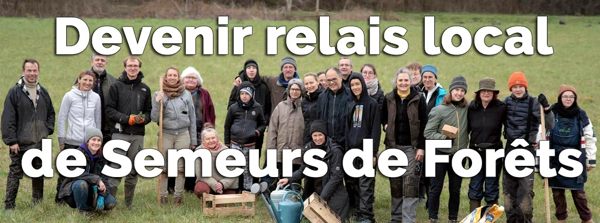 Devenir relais local de Semeurs de forêts (anciennement porteur de projet)